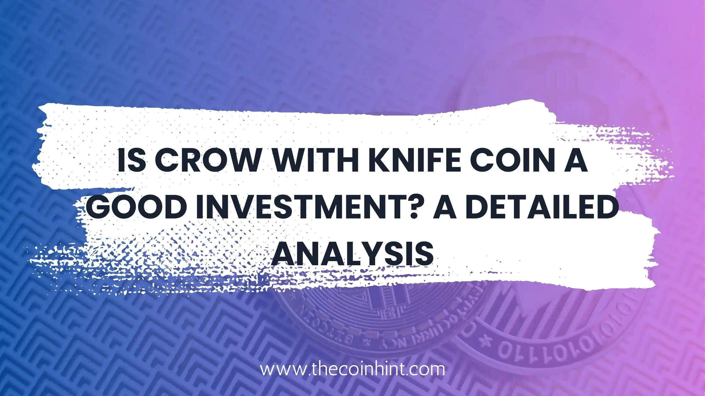 Is Crow With Knife Coin a Good Investment? A Detailed Analysis