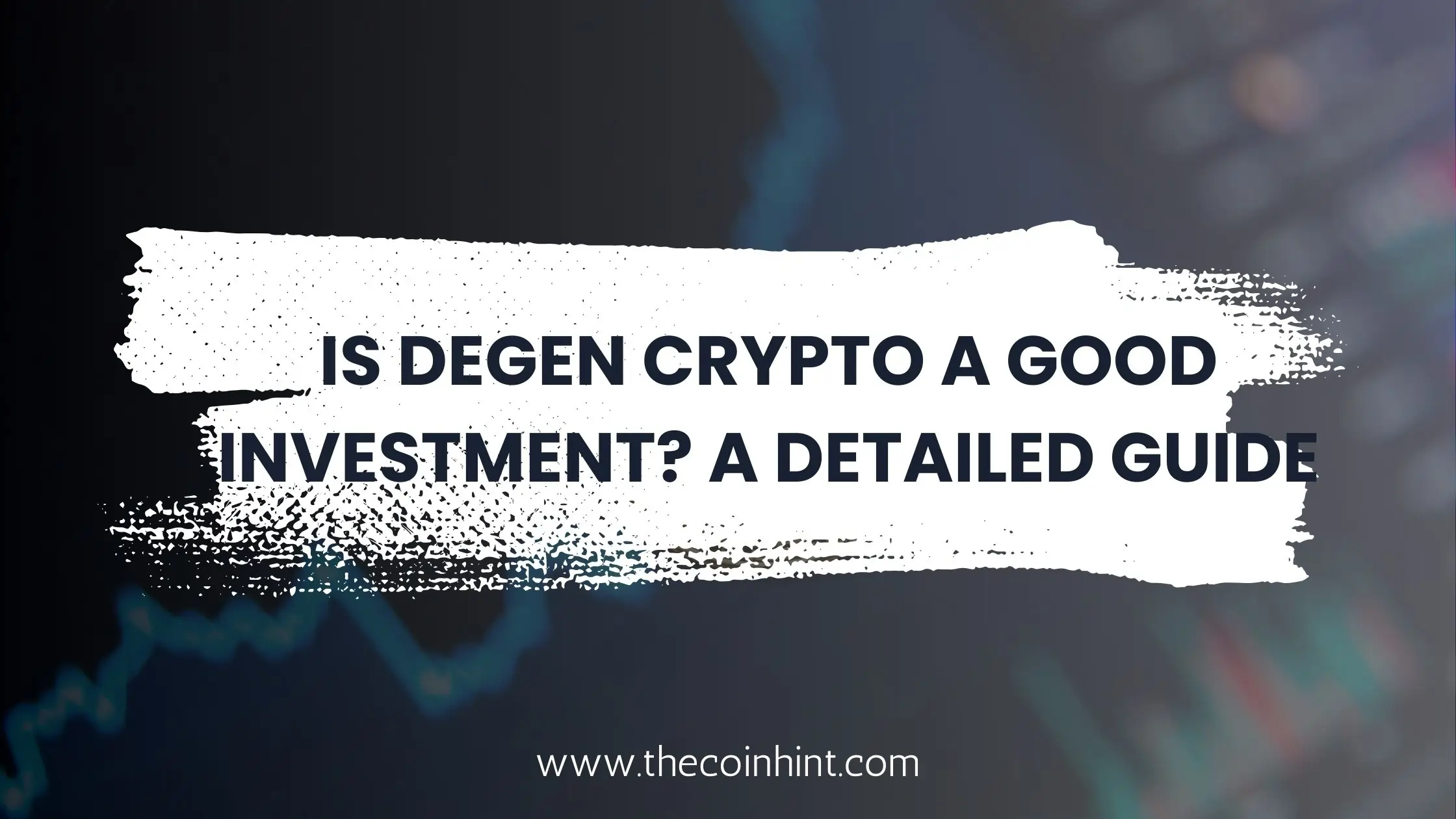 Is Degen Crypto a Good Investment? A Detailed Guide