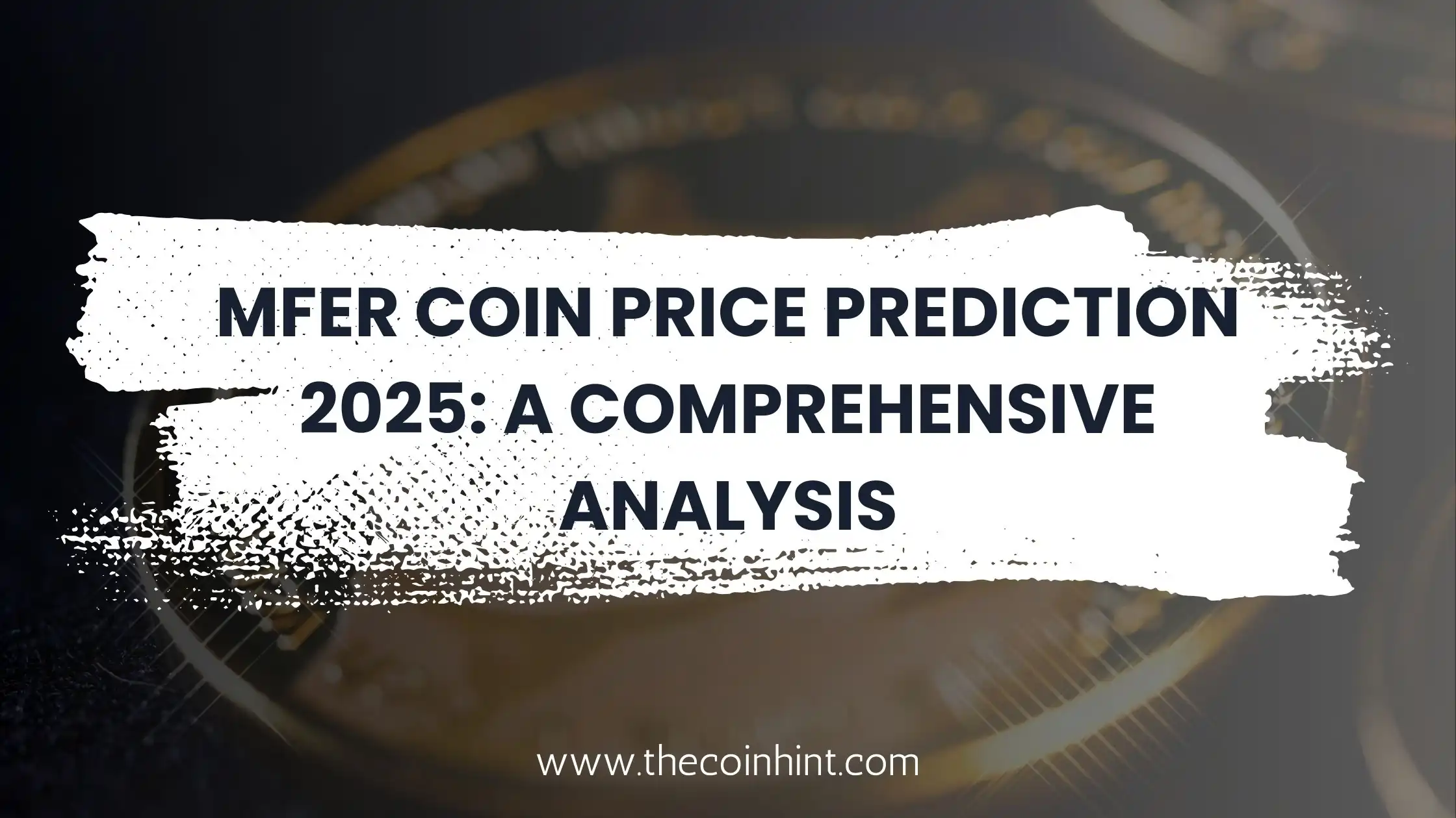 MFER Coin Price Prediction 2025: A Comprehensive Analysis