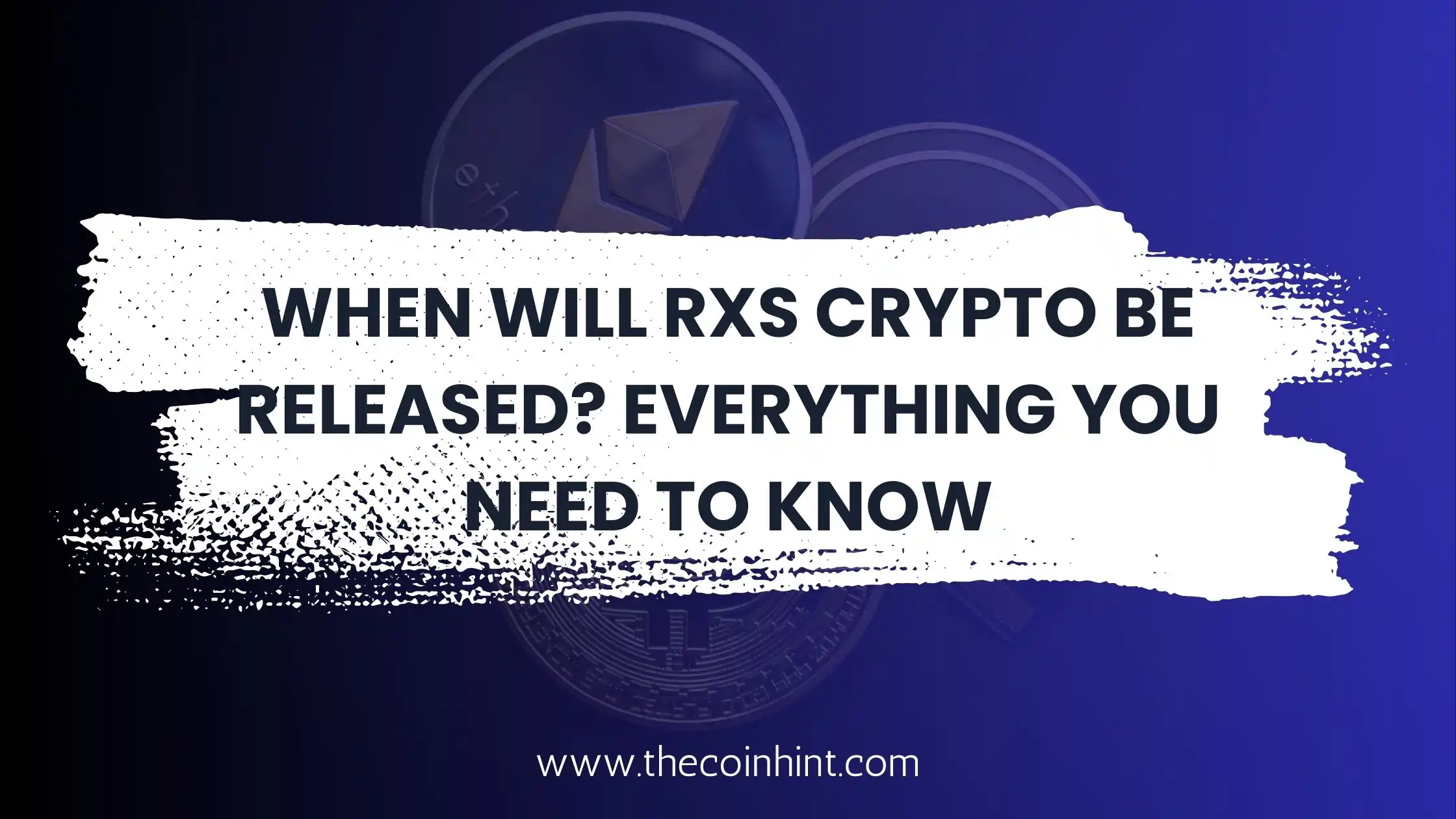 When Will RXS Crypto Be Released? Everything You Need to Know